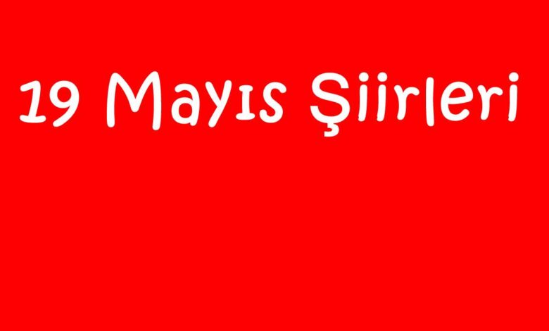 19 Mayıs Şiirleri