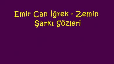 Photo of Emir Can İğrek – Zemin Şarkı Sözleri